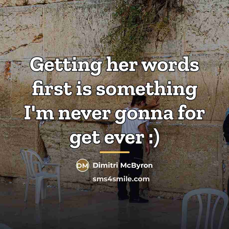 “Getting her words first is something I'm never gonna for…” quote by Dimitri McByron