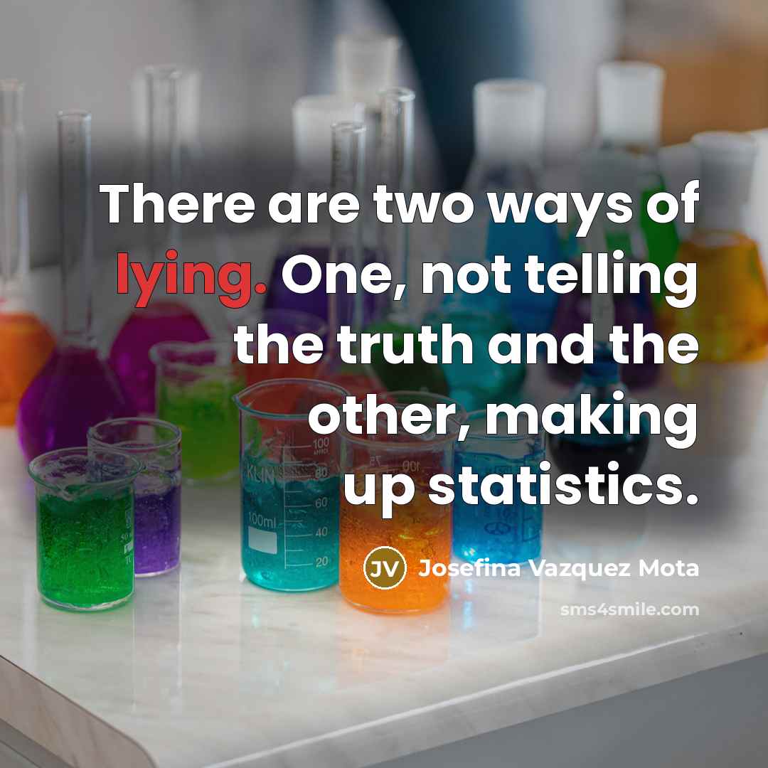 “There are two ways of lying. One, not telling the…” quote by Josefina Vazquez Mota