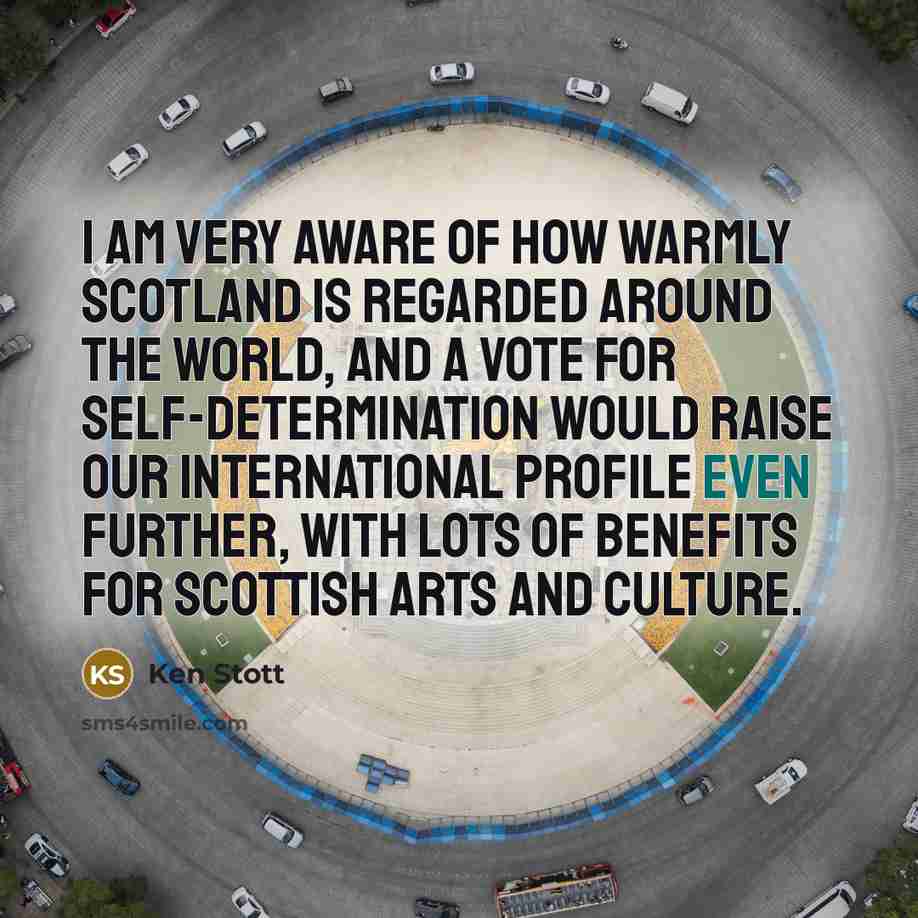“I am very aware of how warmly Scotland is regarded…” quote by Ken Stott