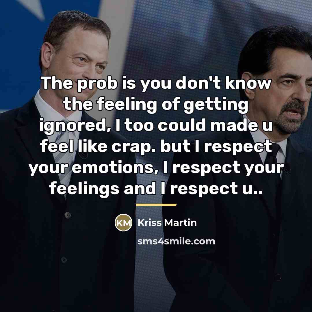 “The prob is you don't know the feeling of getting…” quote by Kriss Martin