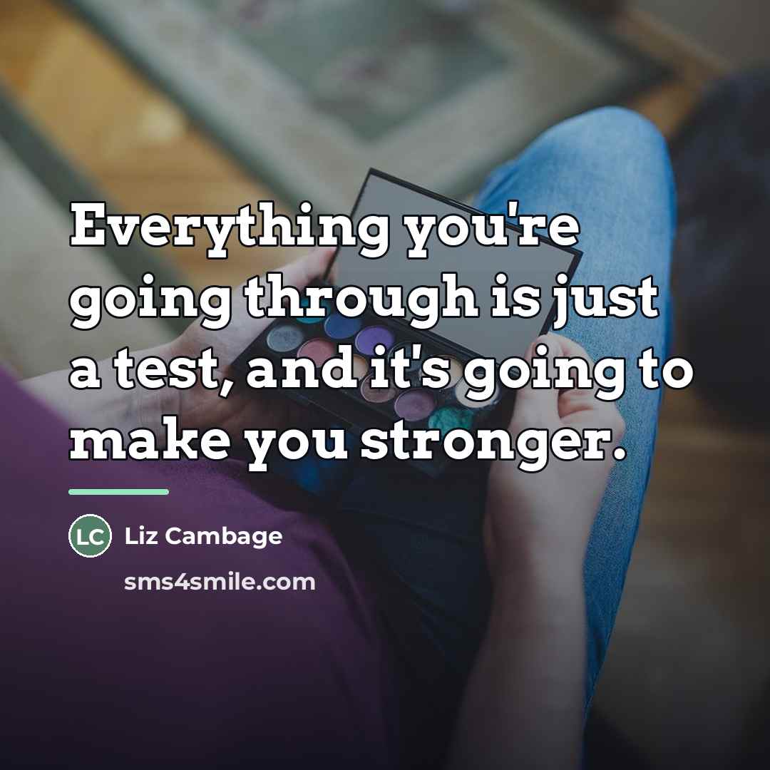 “Everything you're going through is just a test, and it's…” quote by Liz Cambage