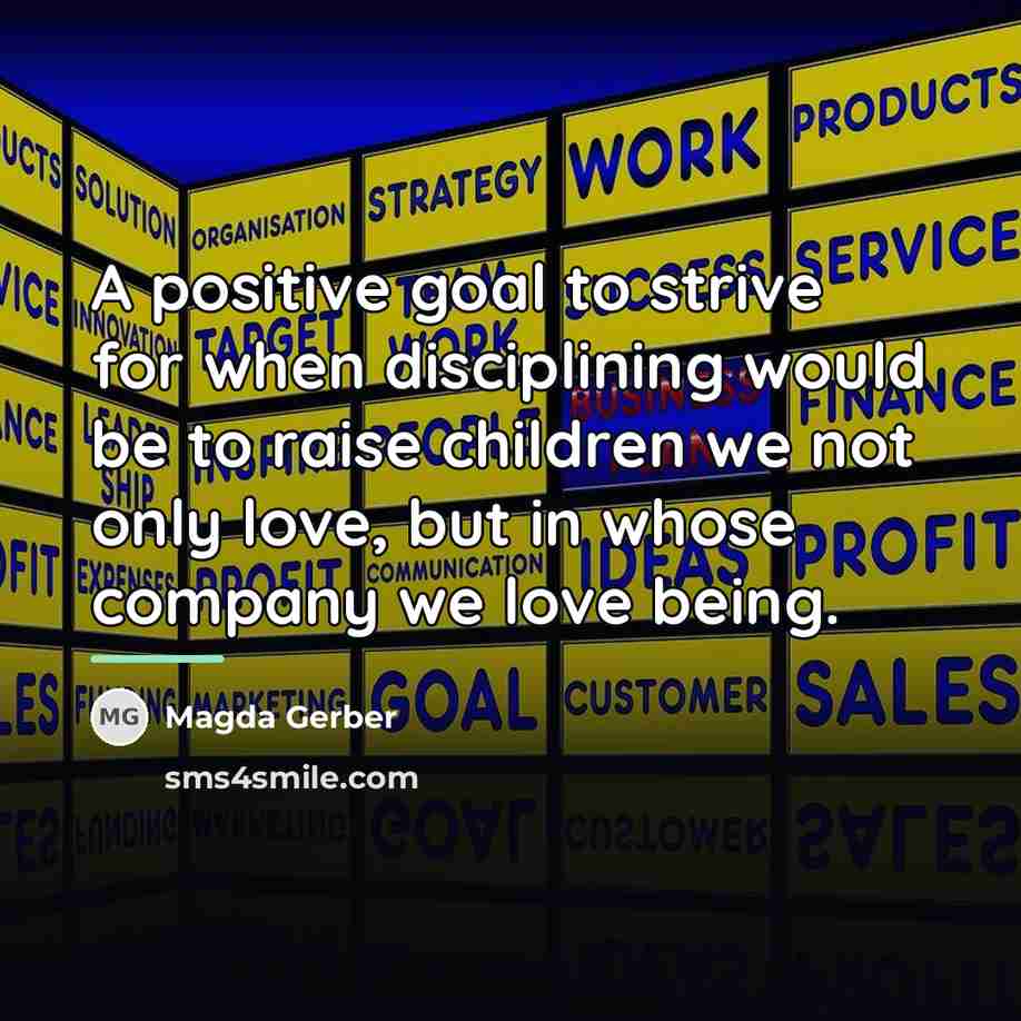 “A positive goal to strive for when disciplining would be…” quote by Magda Gerber