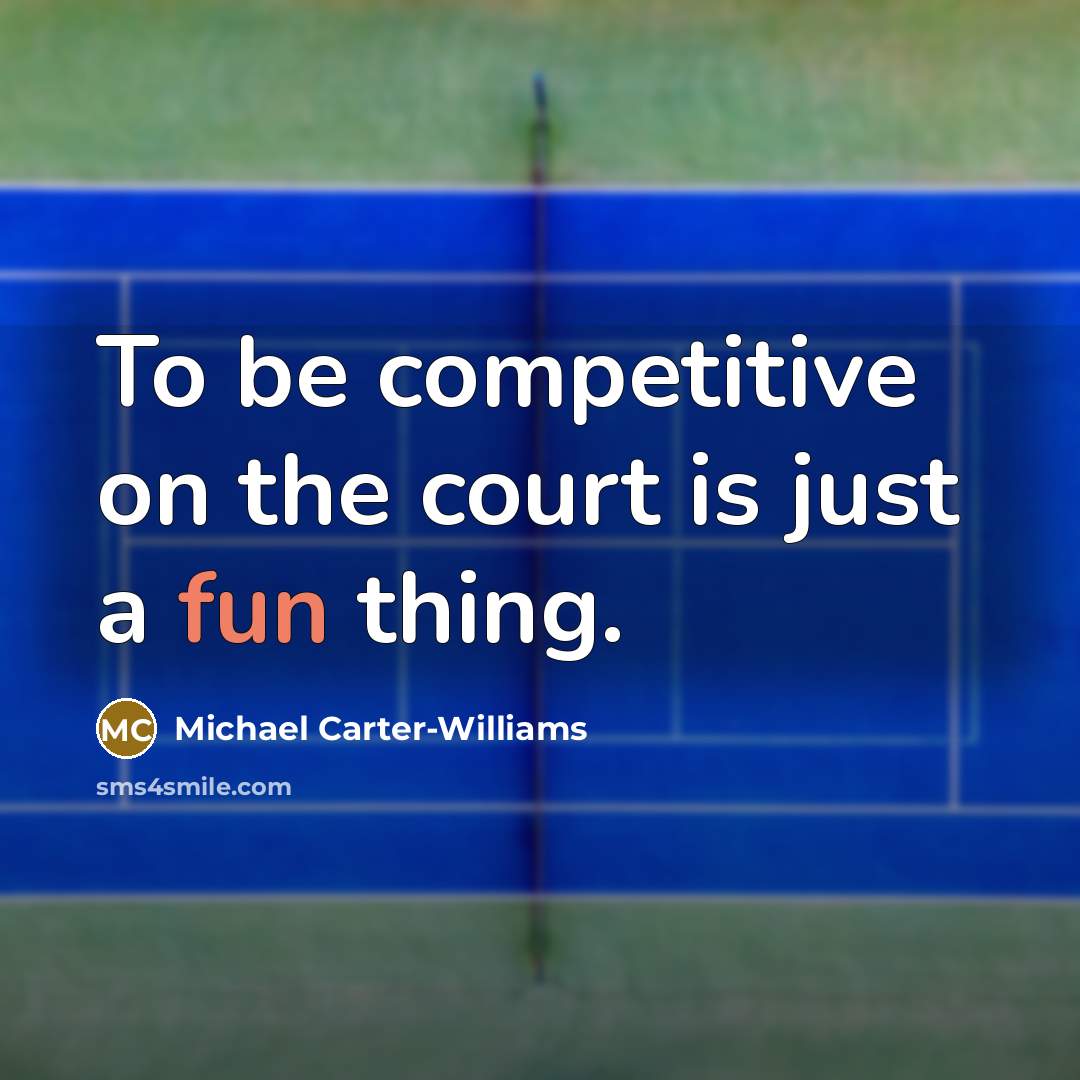 “To be competitive on the court is just a fun…” quote by Michael Carter-Williams