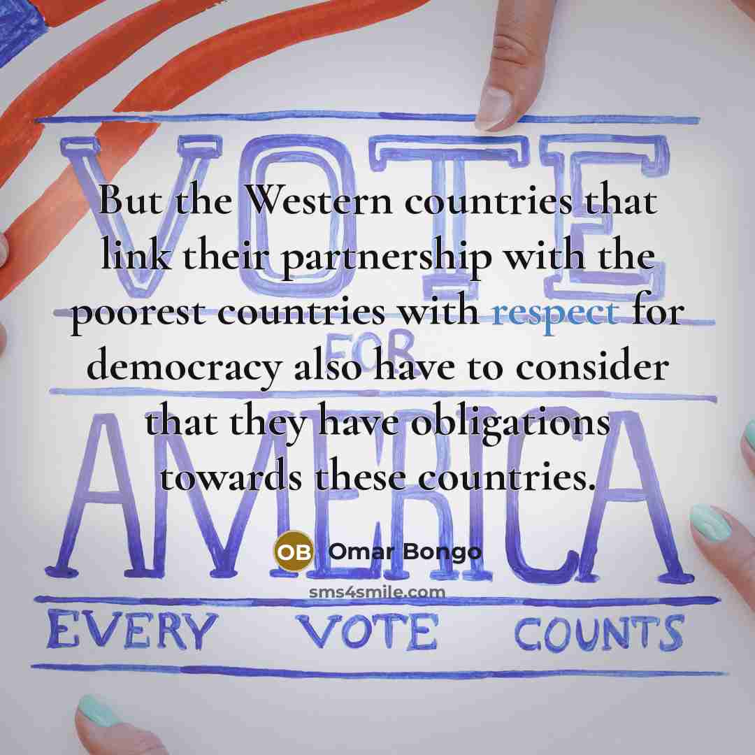 “But the Western countries that link their partnership with the…” quote by Omar Bongo