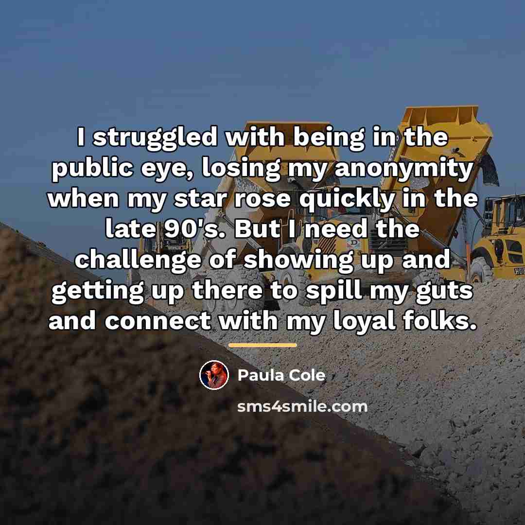 “I struggled with being in the public eye, losing my…” quote by Paula Cole