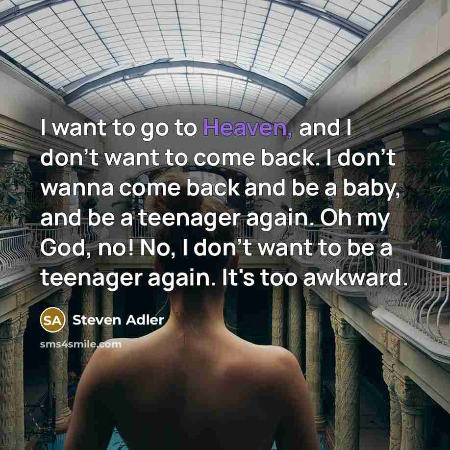 “I want to go to Heaven, and I don't want…” quote by Steven Adler