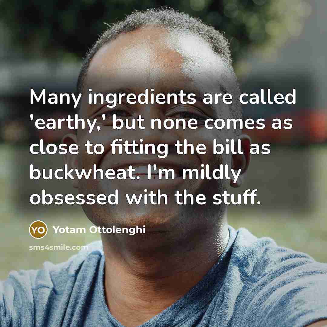 “Many ingredients are called 'earthy,' but none comes as close…” quote by Yotam Ottolenghi