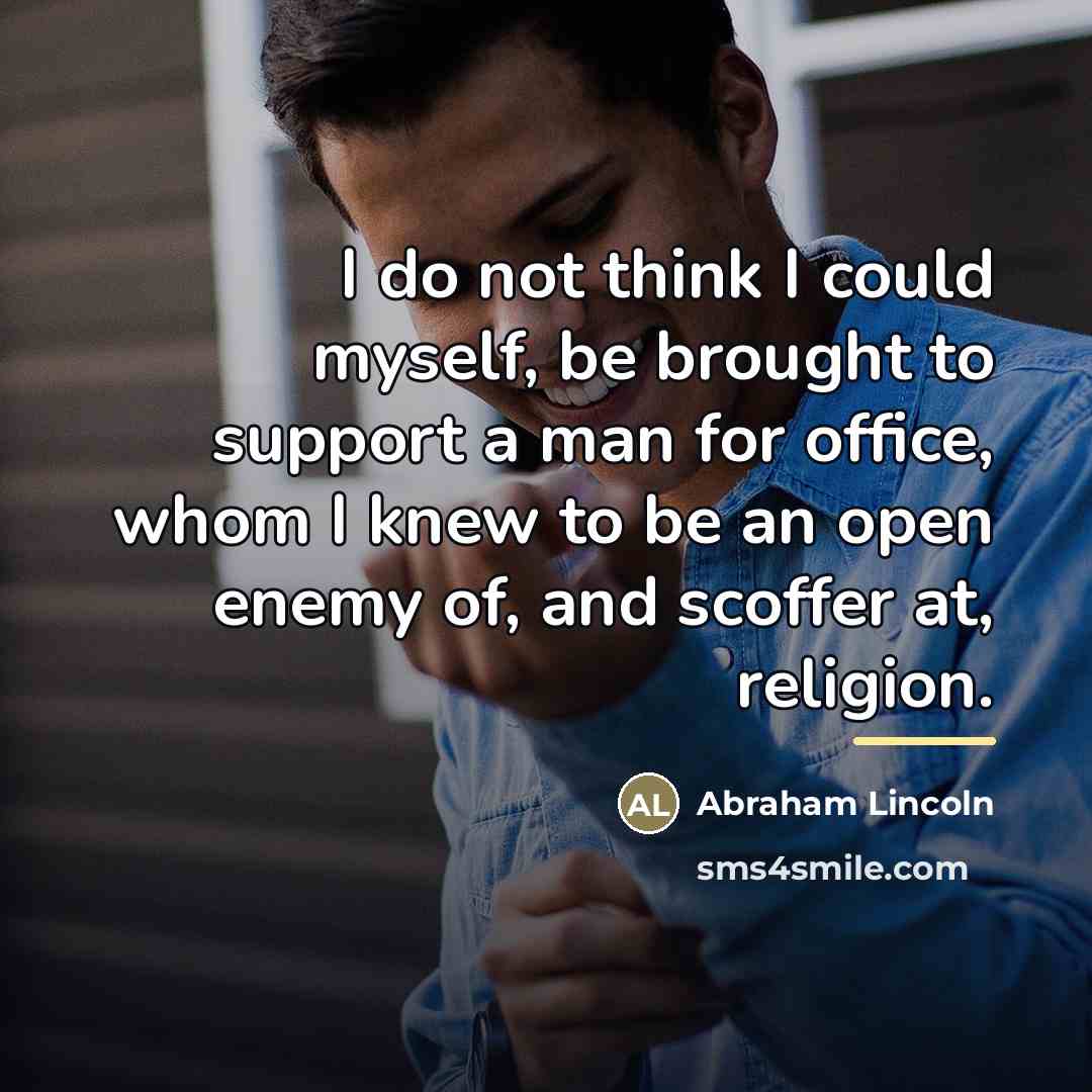 “I do not think I could myself, be brought to…” quote by Abraham Lincoln