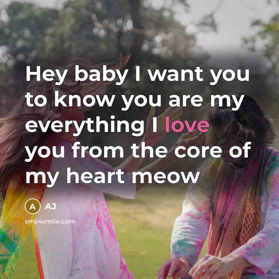 “Hey baby I want you to know you are my…” quote by AJ