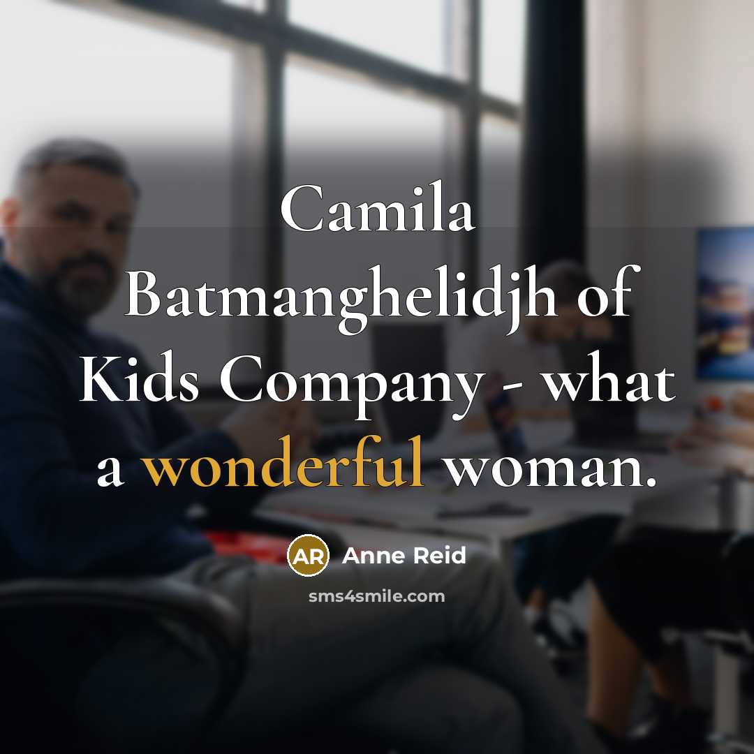 “Camila Batmanghelidjh of Kids Company - what a wonderful woman.…” quote by Anne Reid