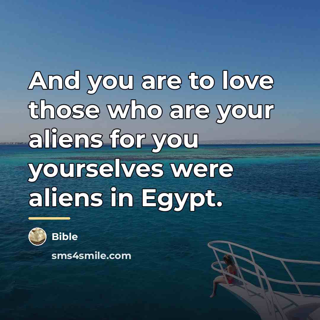 “And you are to love those who are your aliens…” quote by Bible