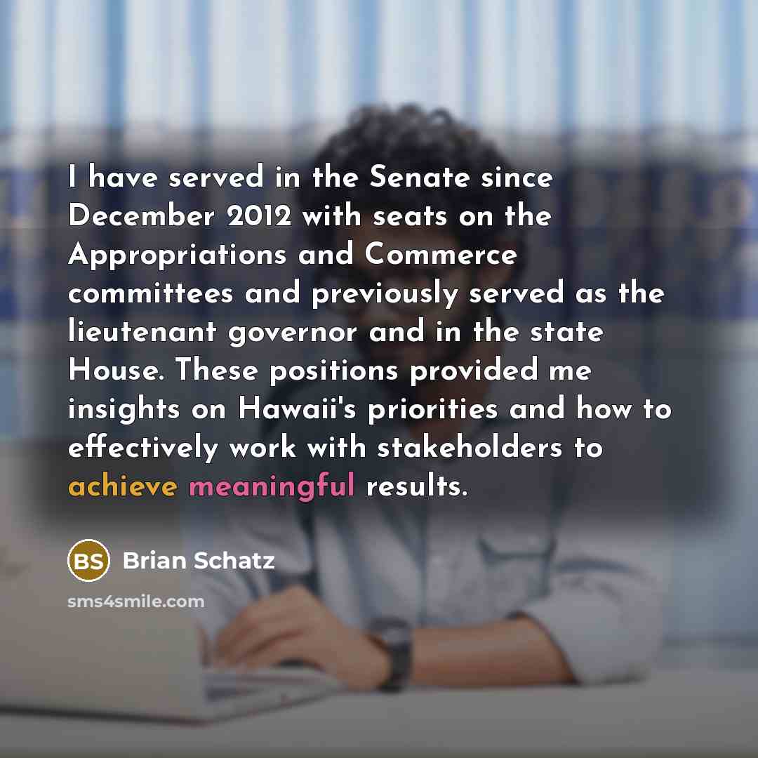 “I have served in the Senate since December 2012 with…” quote by Brian Schatz
