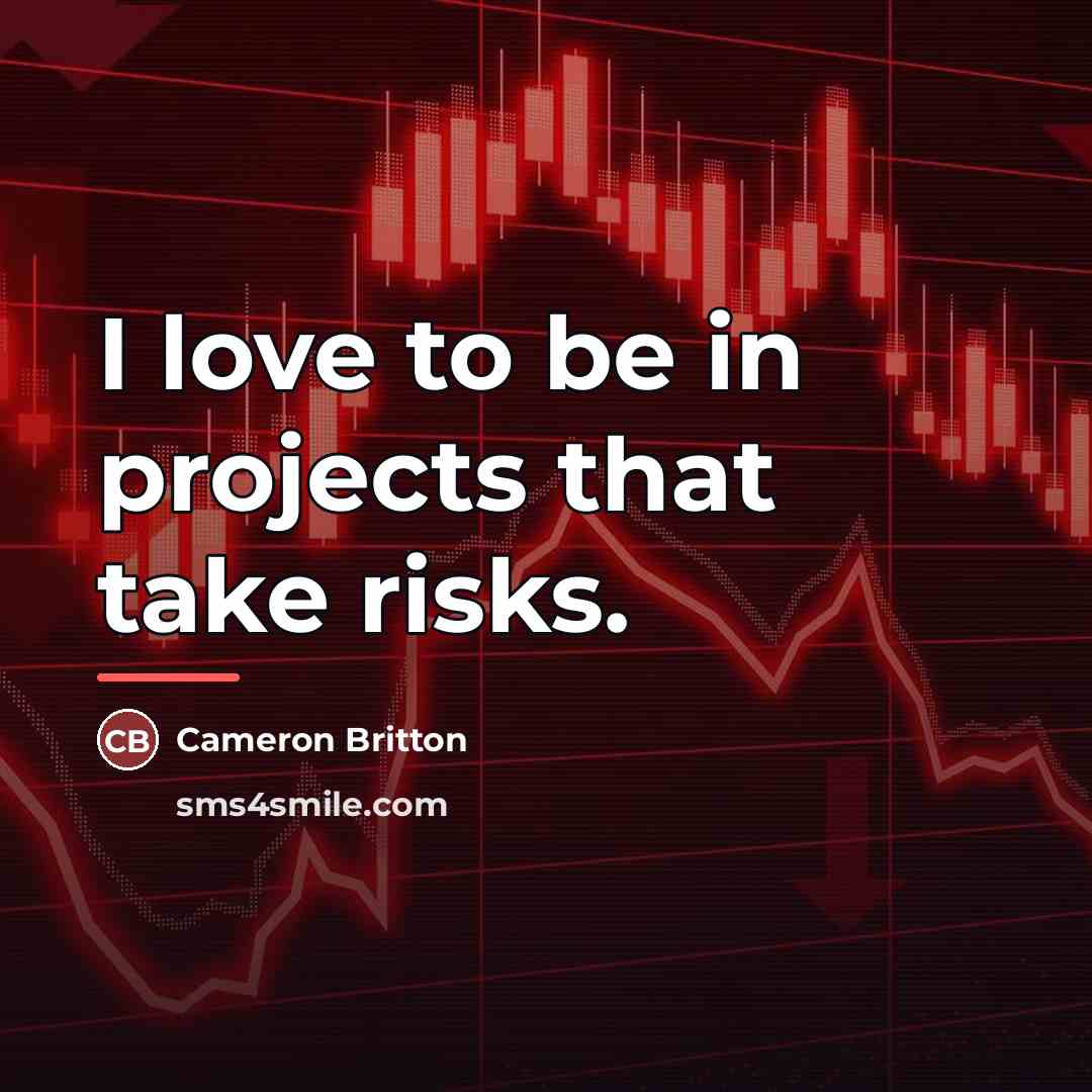 “I love to be in projects that take risks.…” quote by Cameron Britton