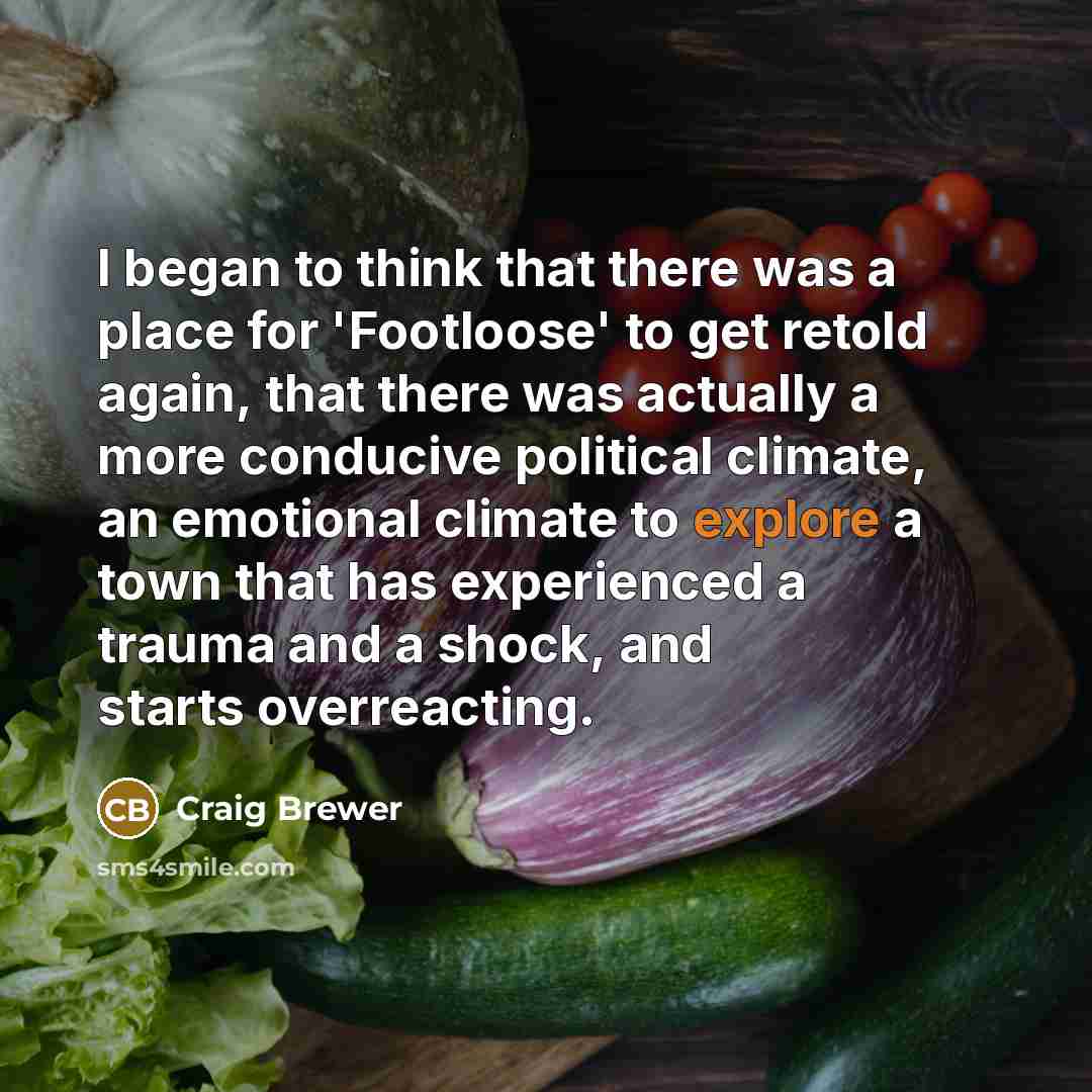 “I began to think that there was a place for…” quote by Craig Brewer