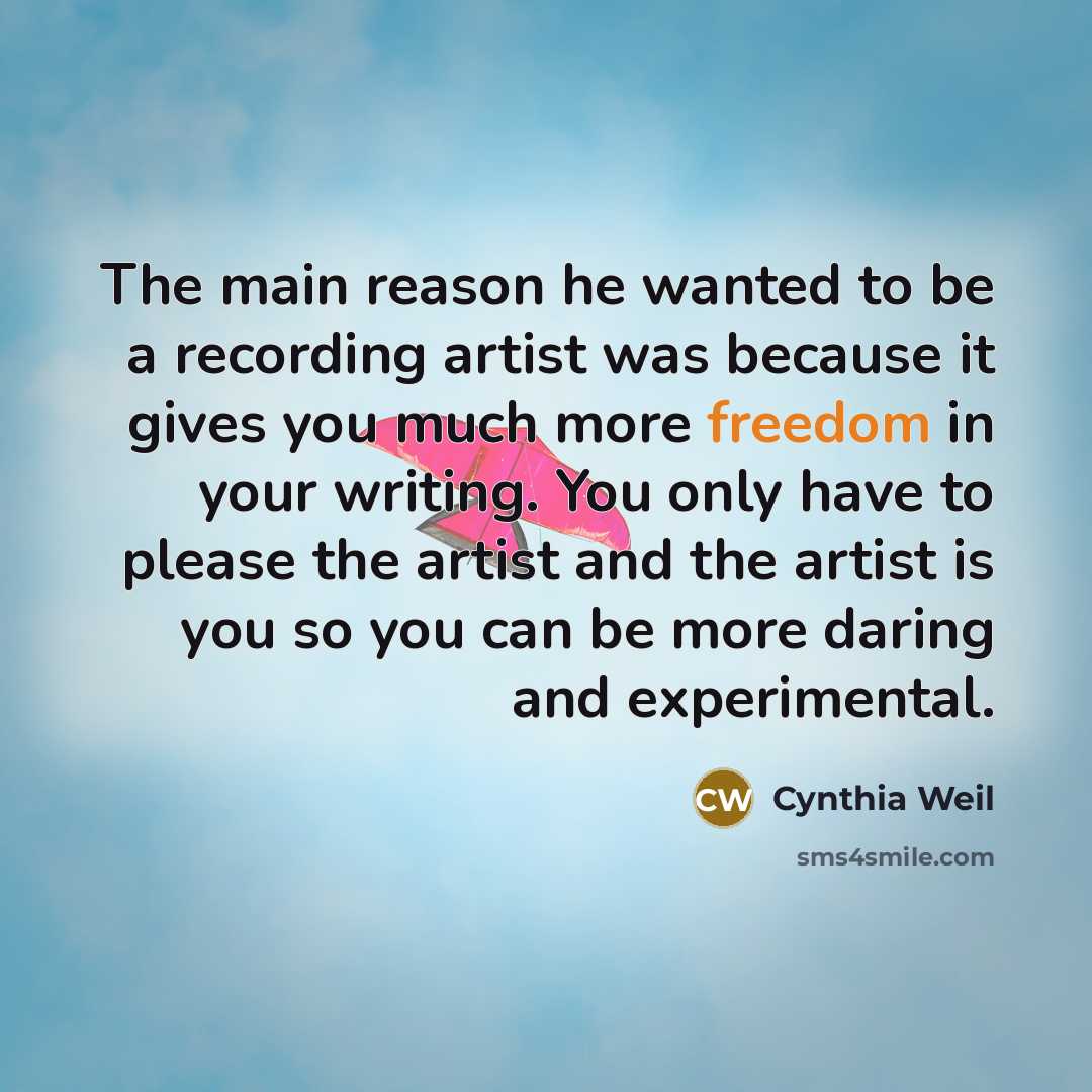 “The main reason he wanted to be a recording artist…” quote by Cynthia Weil