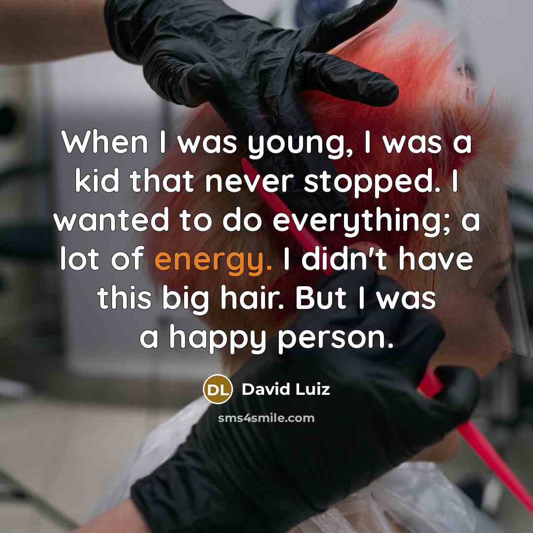 “When I was young, I was a kid that never…” quote by David Luiz