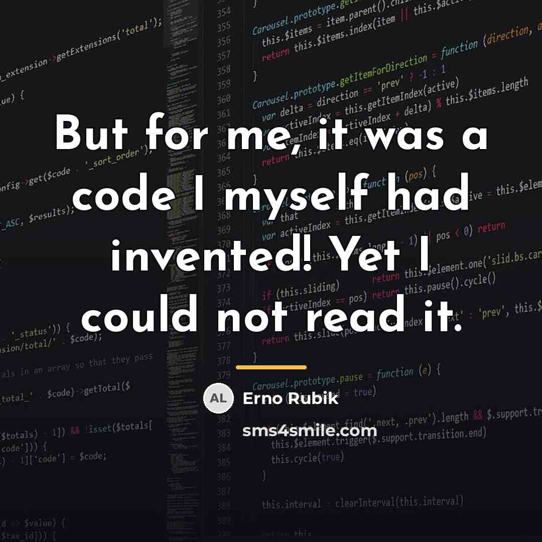 “But for me, it was a code I myself had…” quote by Erno Rubik