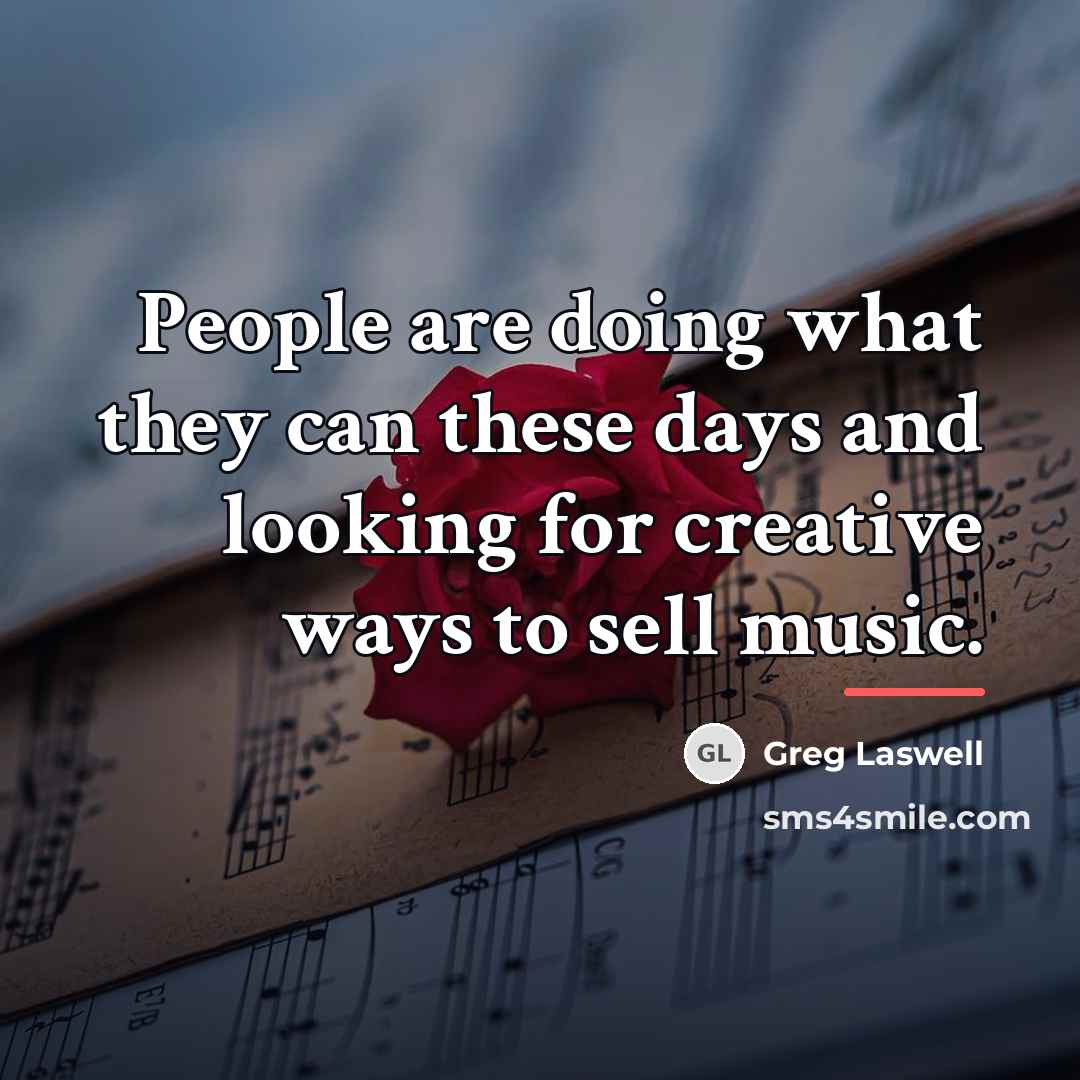“People are doing what they can these days and looking…” quote by Greg Laswell