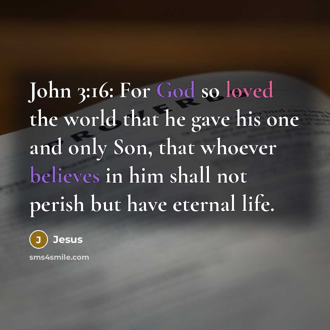 “John 3:16: For God so loved the world that he…” quote by Jesus