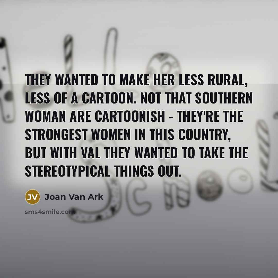 “They wanted to make her less rural, less of a…” quote by Joan Van Ark