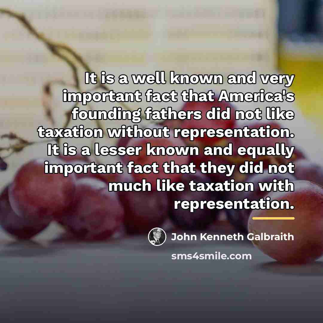 “It is a well known and very important fact that…” quote by John Kenneth Galbraith