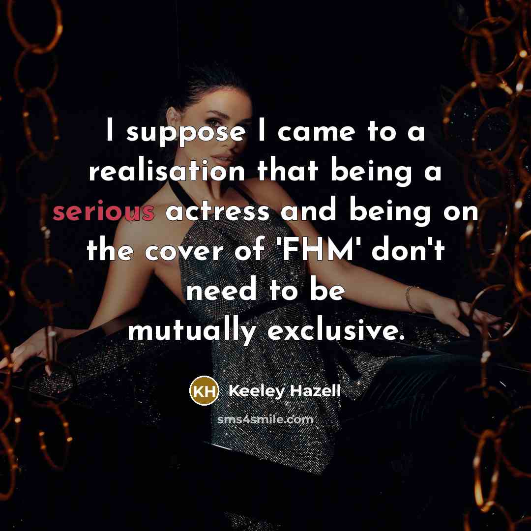 “I suppose I came to a realisation that being a…” quote by Keeley Hazell