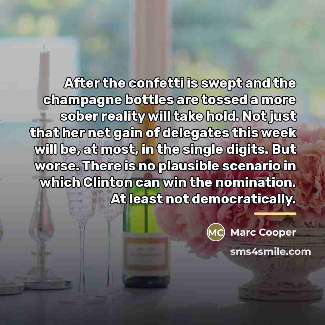 “After the confetti is swept and the champagne bottles are…” quote by Marc Cooper