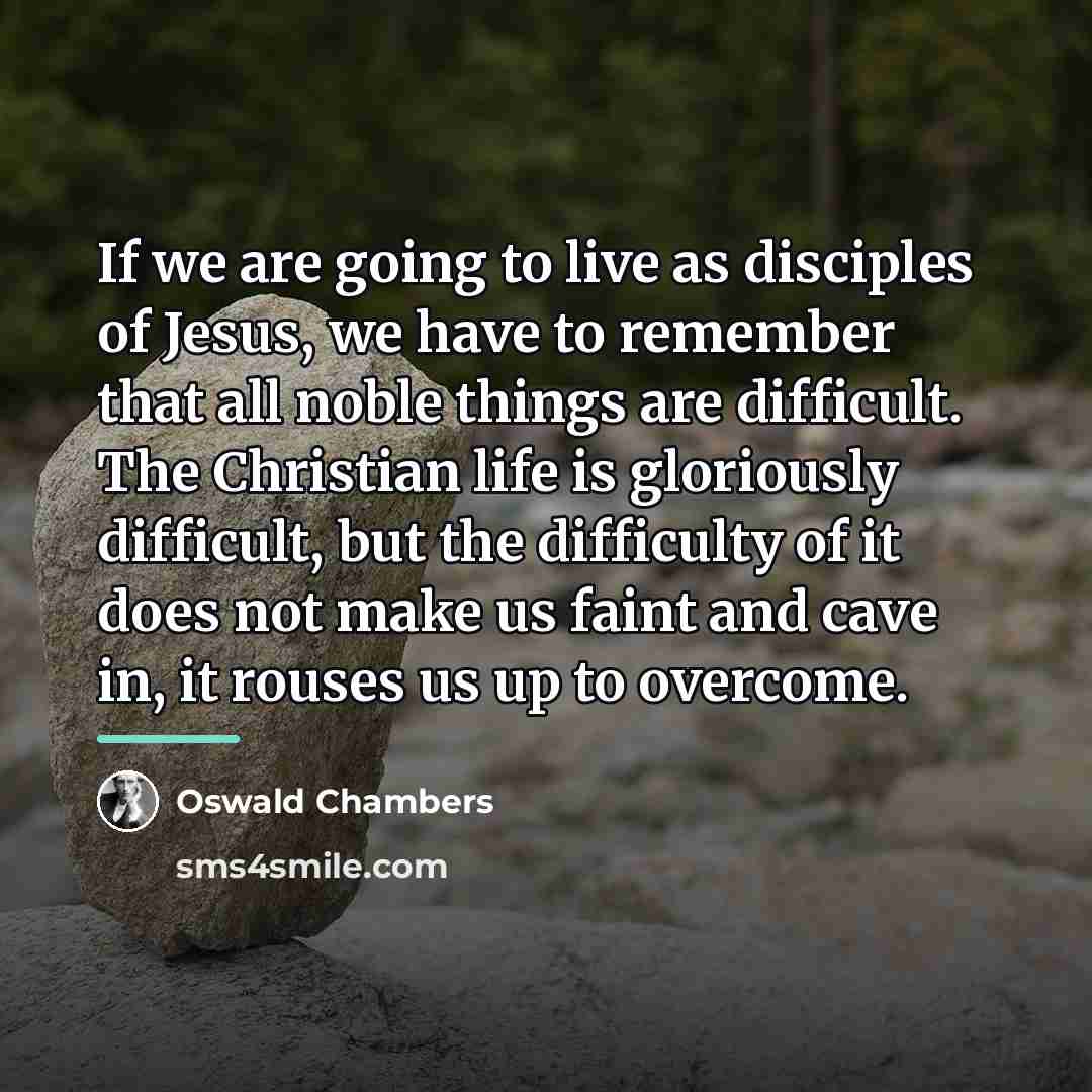 “If we are going to live as disciples of Jesus,…” quote by Oswald Chambers
