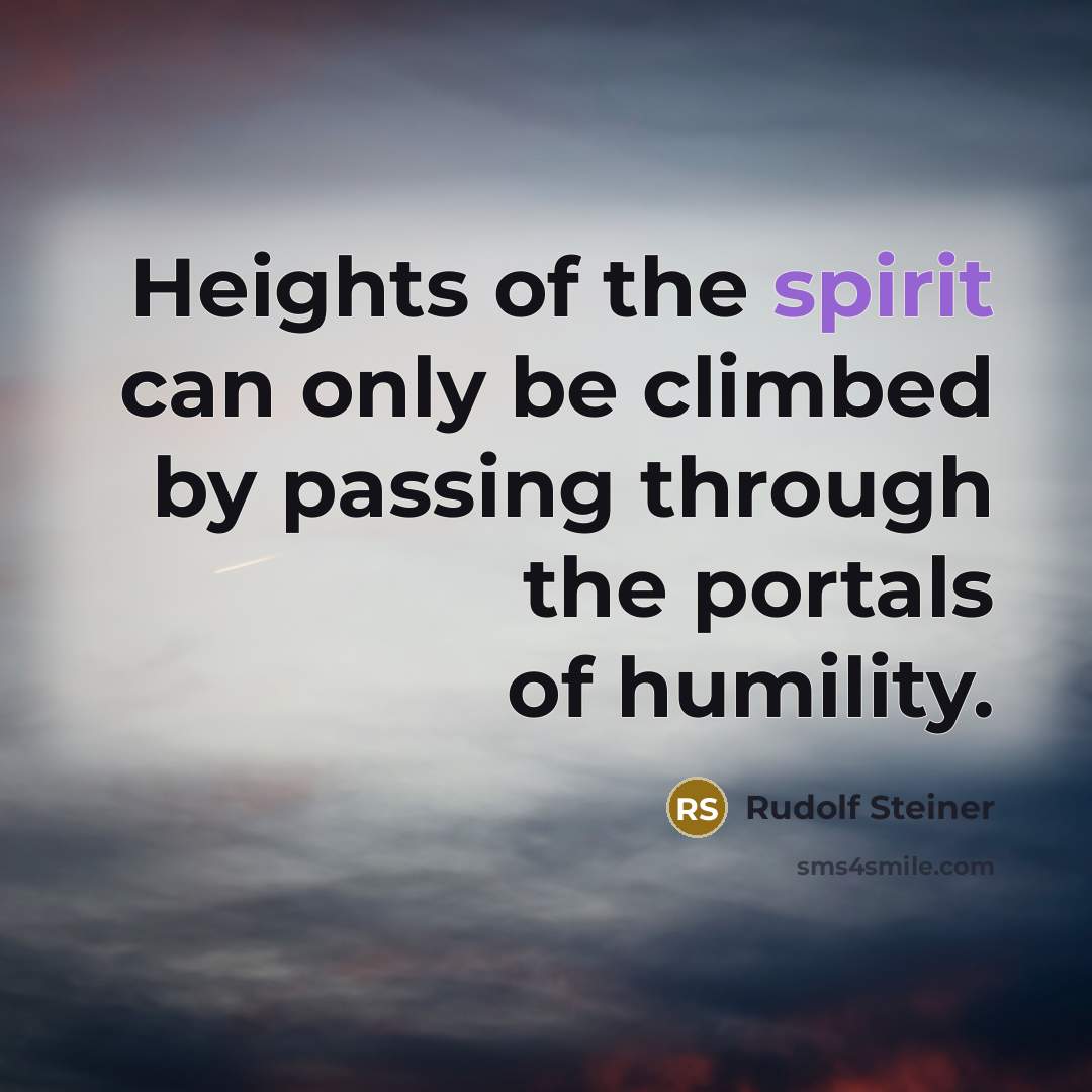“Heights of the spirit can only be climbed by passing…” quote by Rudolf Steiner