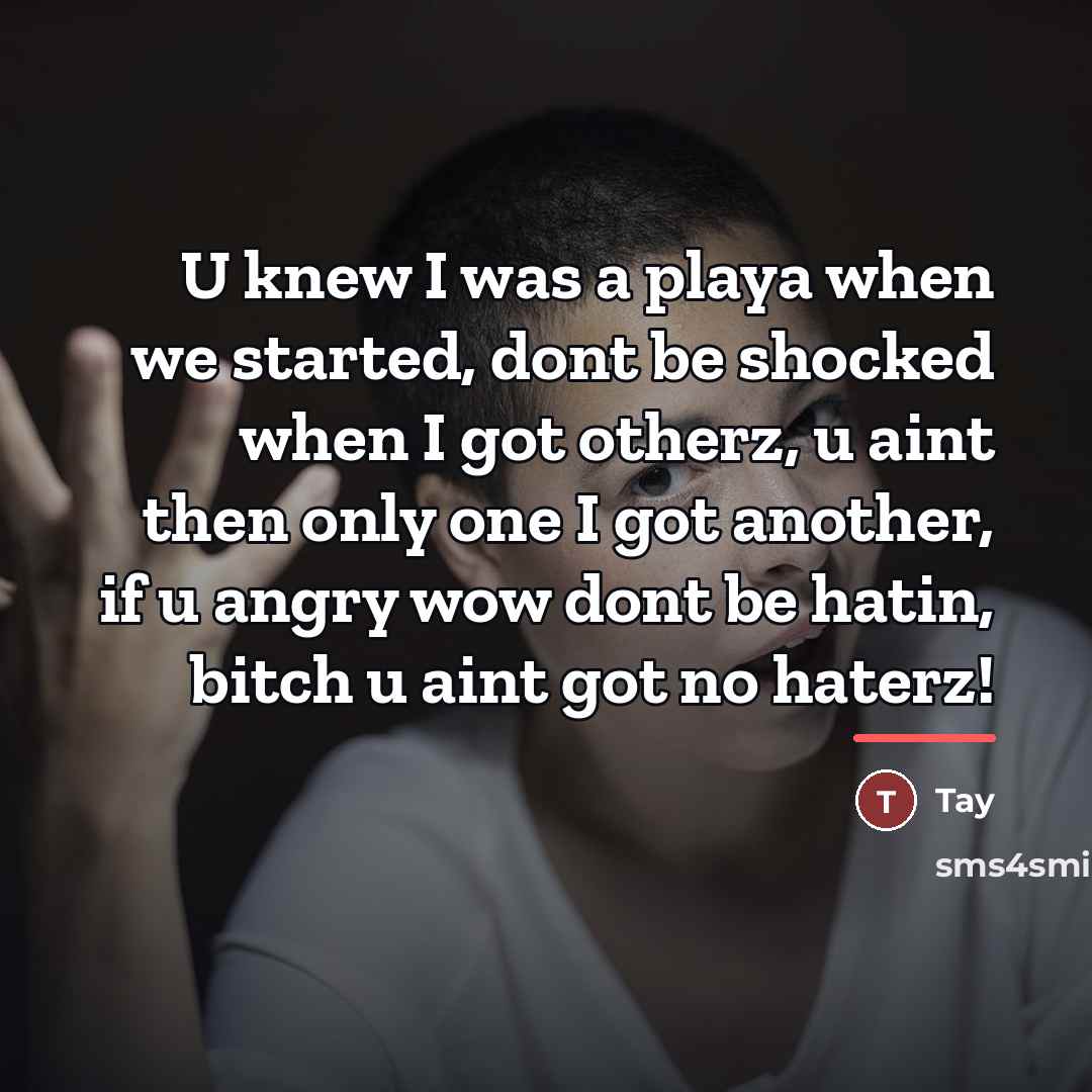 “U knew I was a playa when we started, dont…” quote by Tay