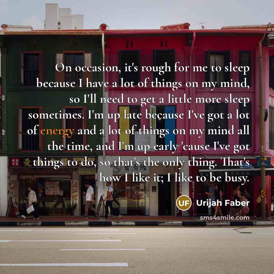 “On occasion, it's rough for me to sleep because I…” quote by Urijah Faber