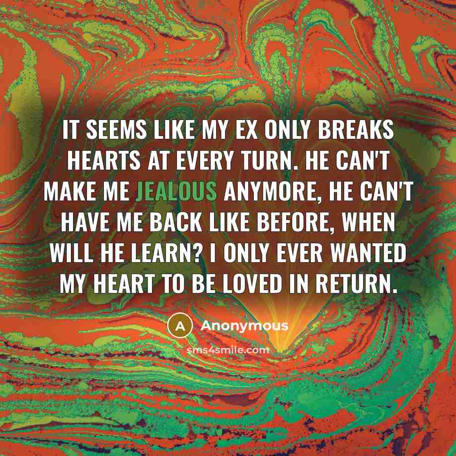 “It seems like my ex only breaks hearts at every…” quote by Anonymous