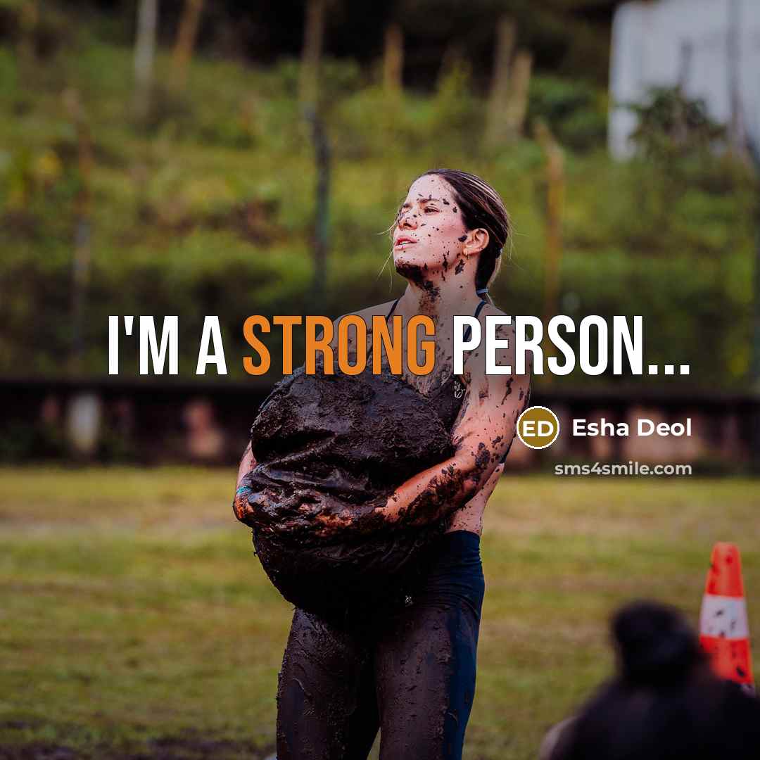 “I'M a strong person...…” quote by Esha Deol