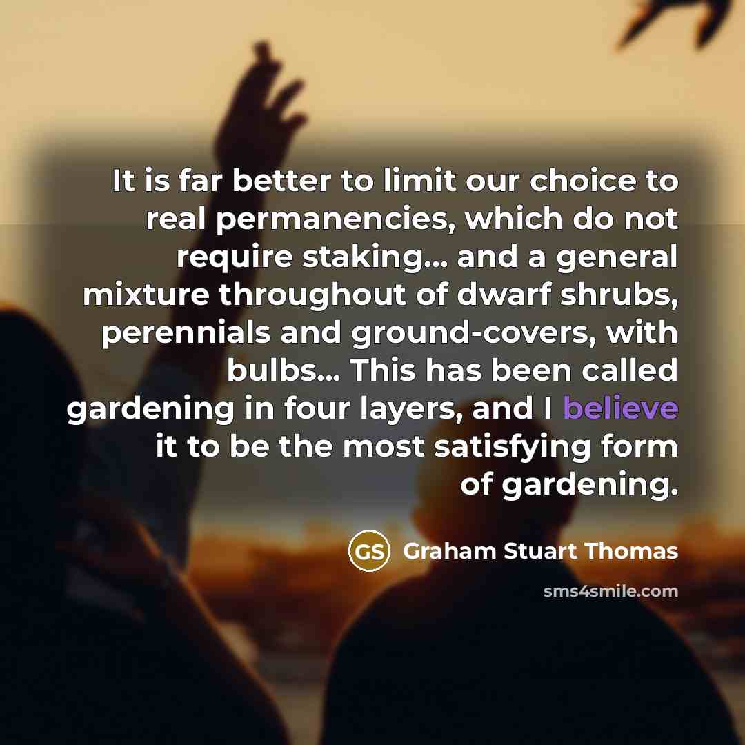 “It is far better to limit our choice to real…” quote by Graham Stuart Thomas