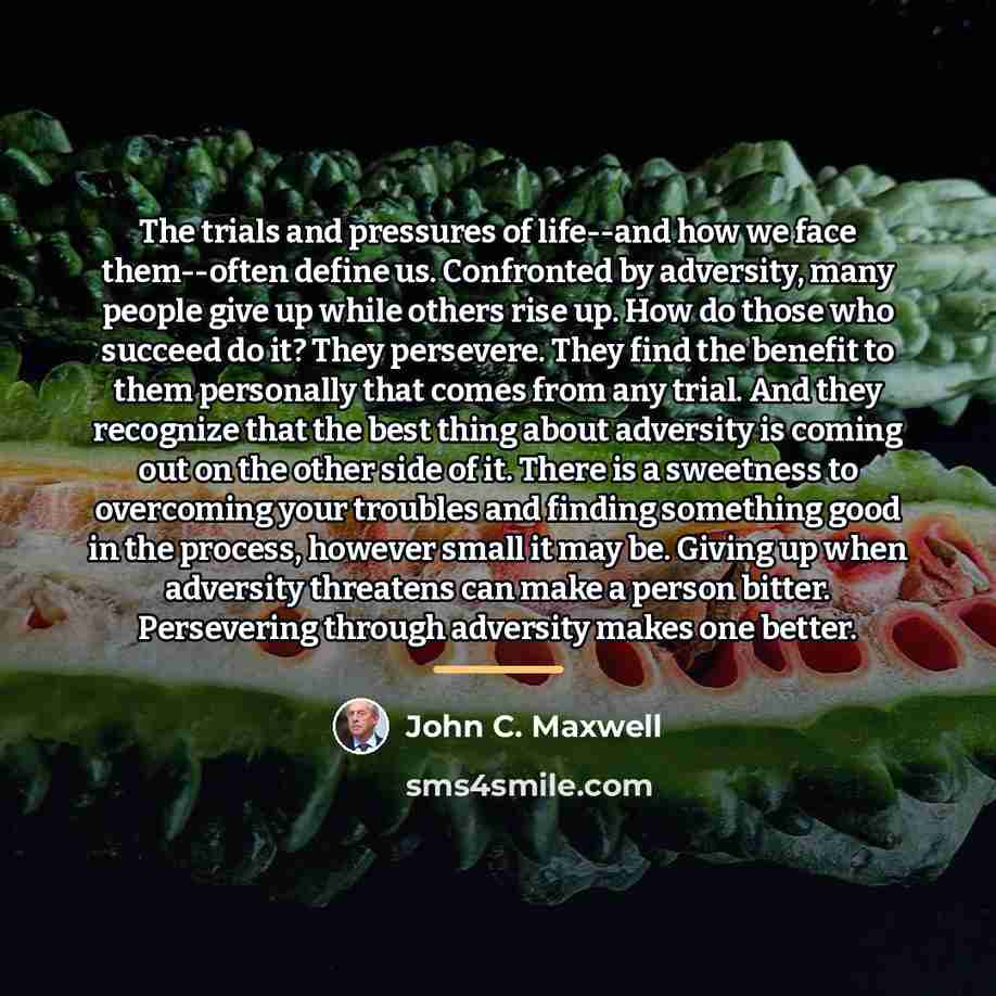 “The trials and pressures of life--and how we face them--often…” quote by John C. Maxwell