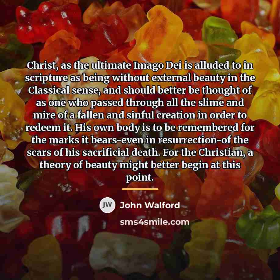 “Christ, as the ultimate Imago Dei is alluded to in…” quote by John Walford