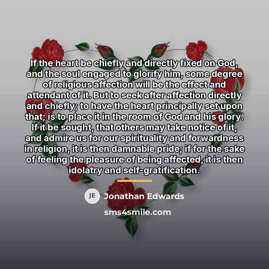 “If the heart be chiefly and directly fixed on God,…” quote by Jonathan Edwards