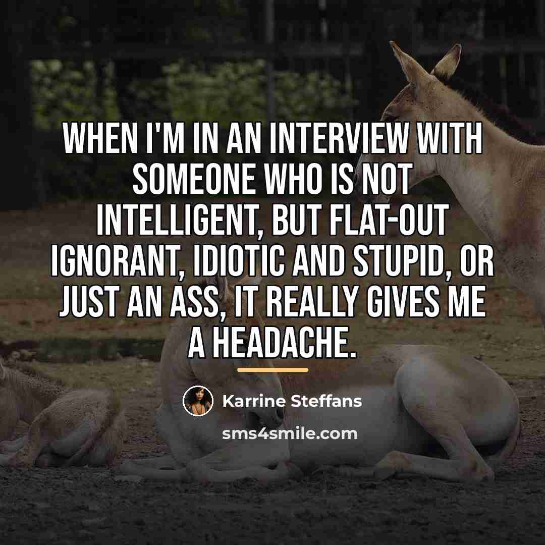 “When I'm in an interview with someone who is not…” quote by Karrine Steffans