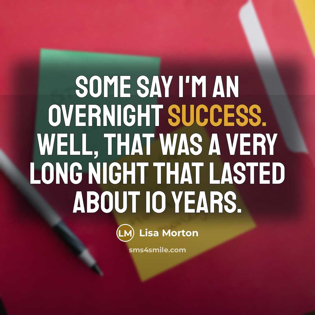 “Some say I'm an overnight success. Well, that was a…” quote by Lisa Morton