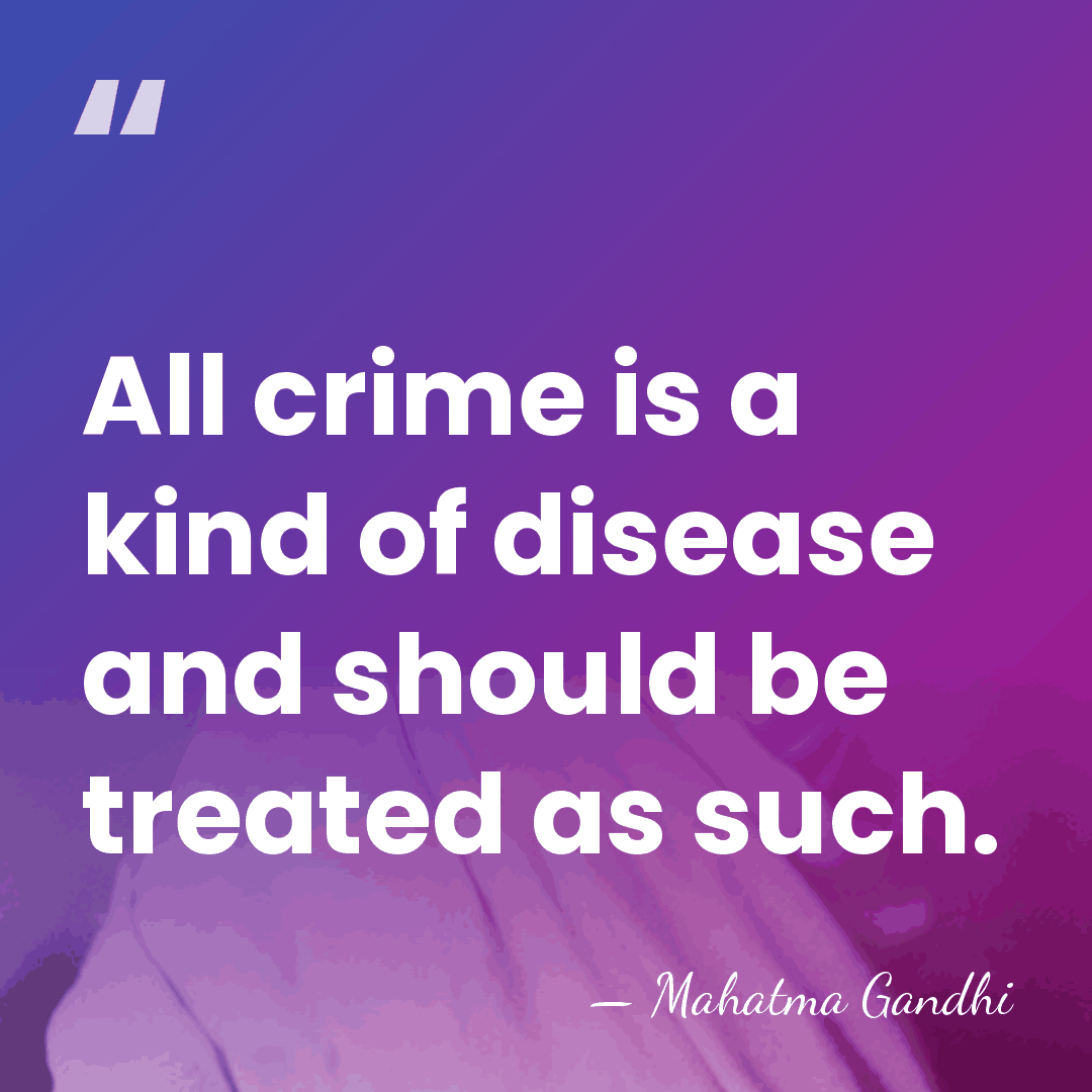 All crime is a kind of disease and should be treated as&hellip; - Mahatma Gandhi