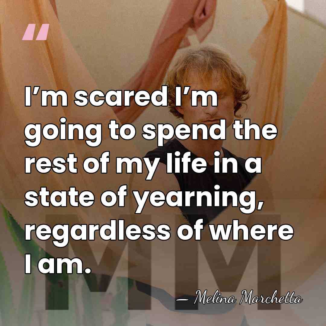 I’m scared I’m going to spend the rest of my life in&hellip; - Melina Marchetta