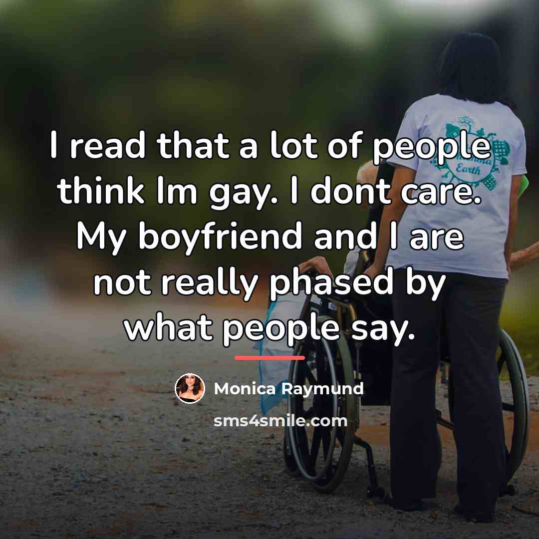 “I read that a lot of people think Im gay.…” quote by Monica Raymund