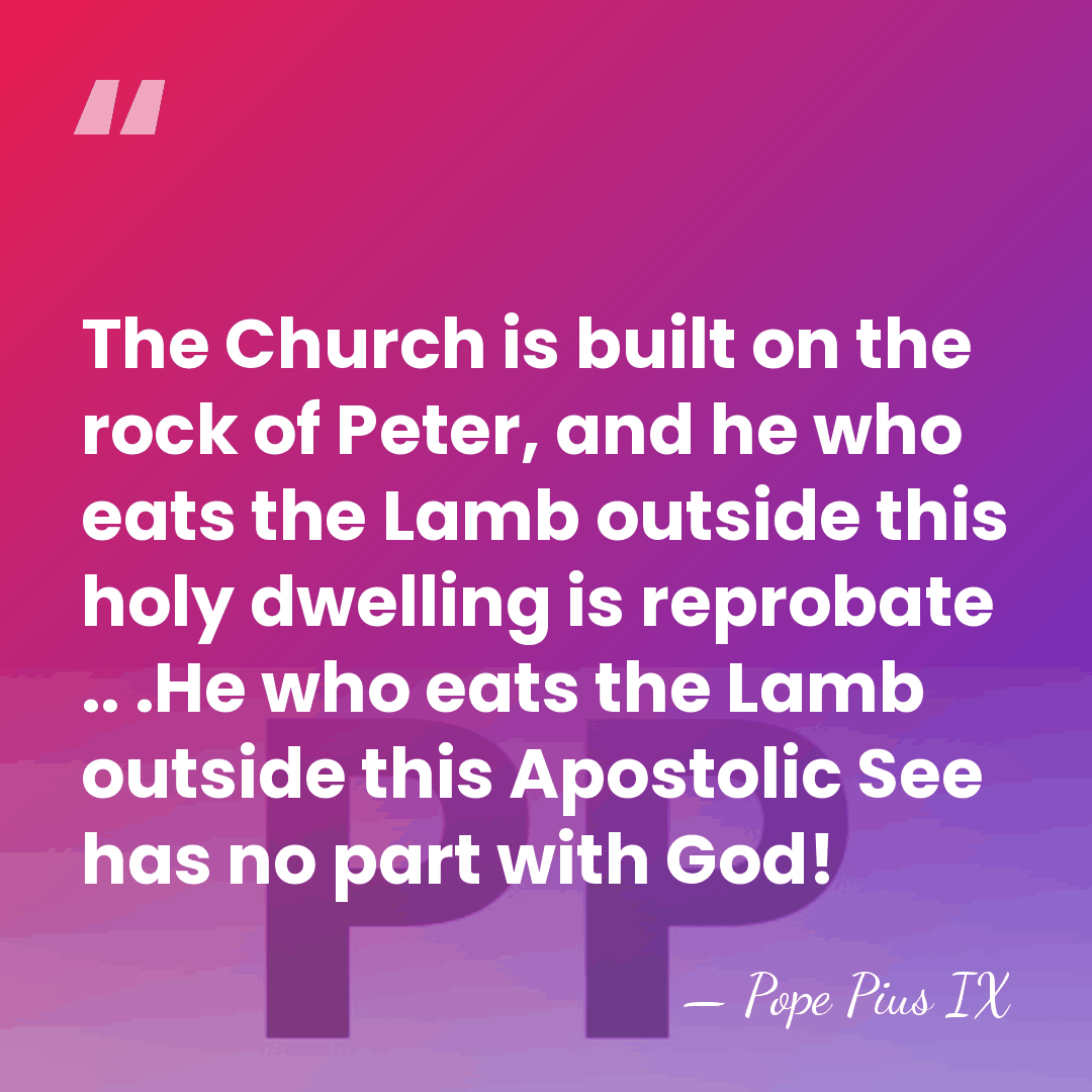 The Church is built on the rock of Peter, and he who&hellip; - Pope Pius IX