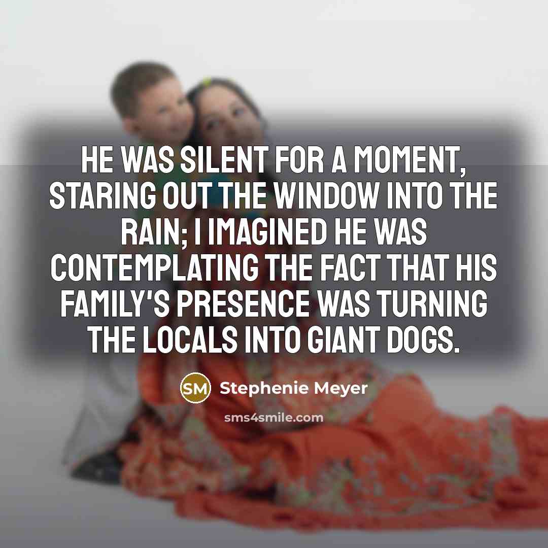 “He was silent for a moment, staring out the window…” quote by Stephenie Meyer