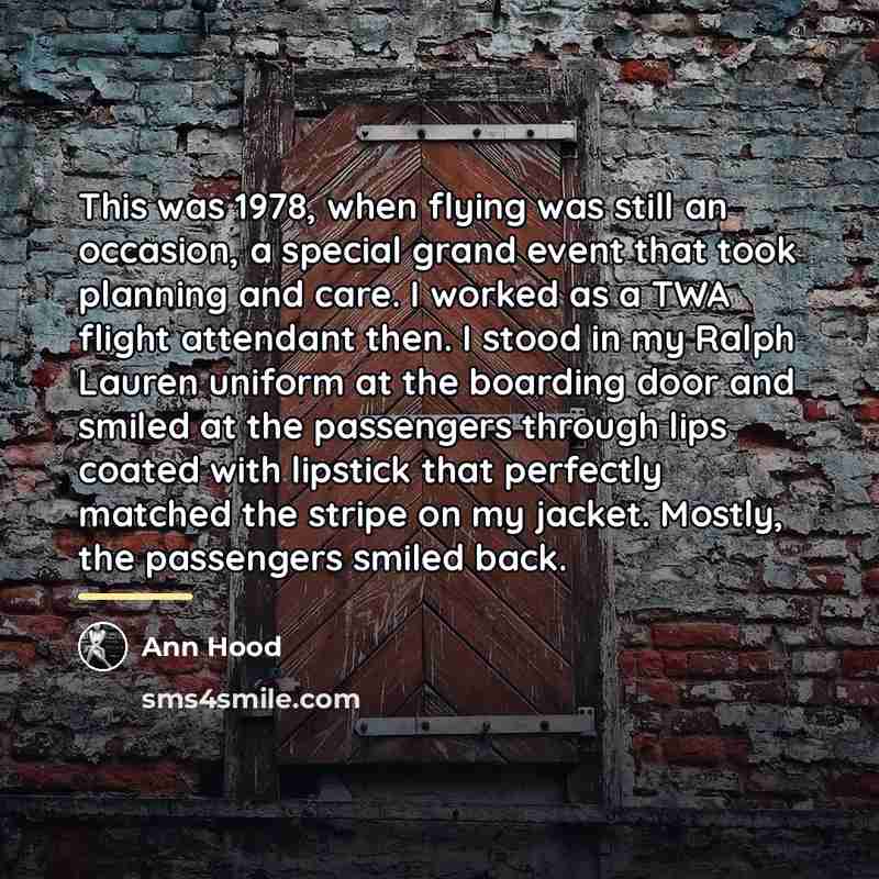 “This was 1978, when flying was still an occasion, a…” quote by Ann Hood