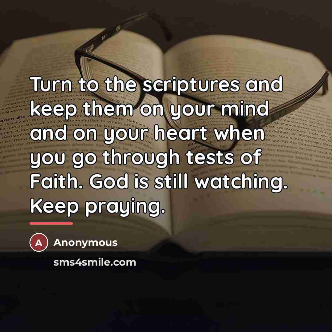 “Turn to the scriptures and keep them on your mind…” quote by Anonymous