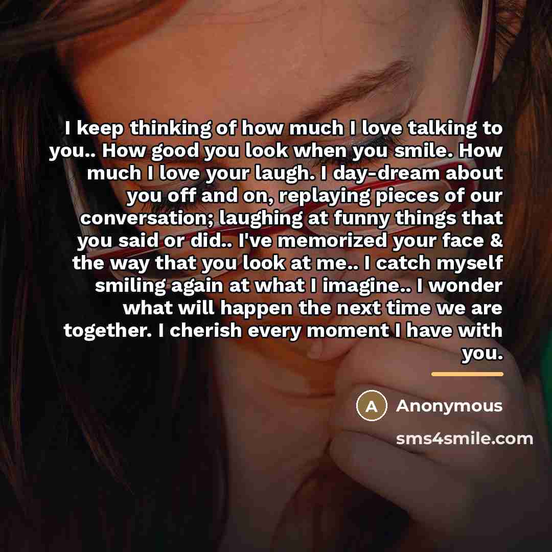“I keep thinking of how much I love talking to…” quote by Anonymous