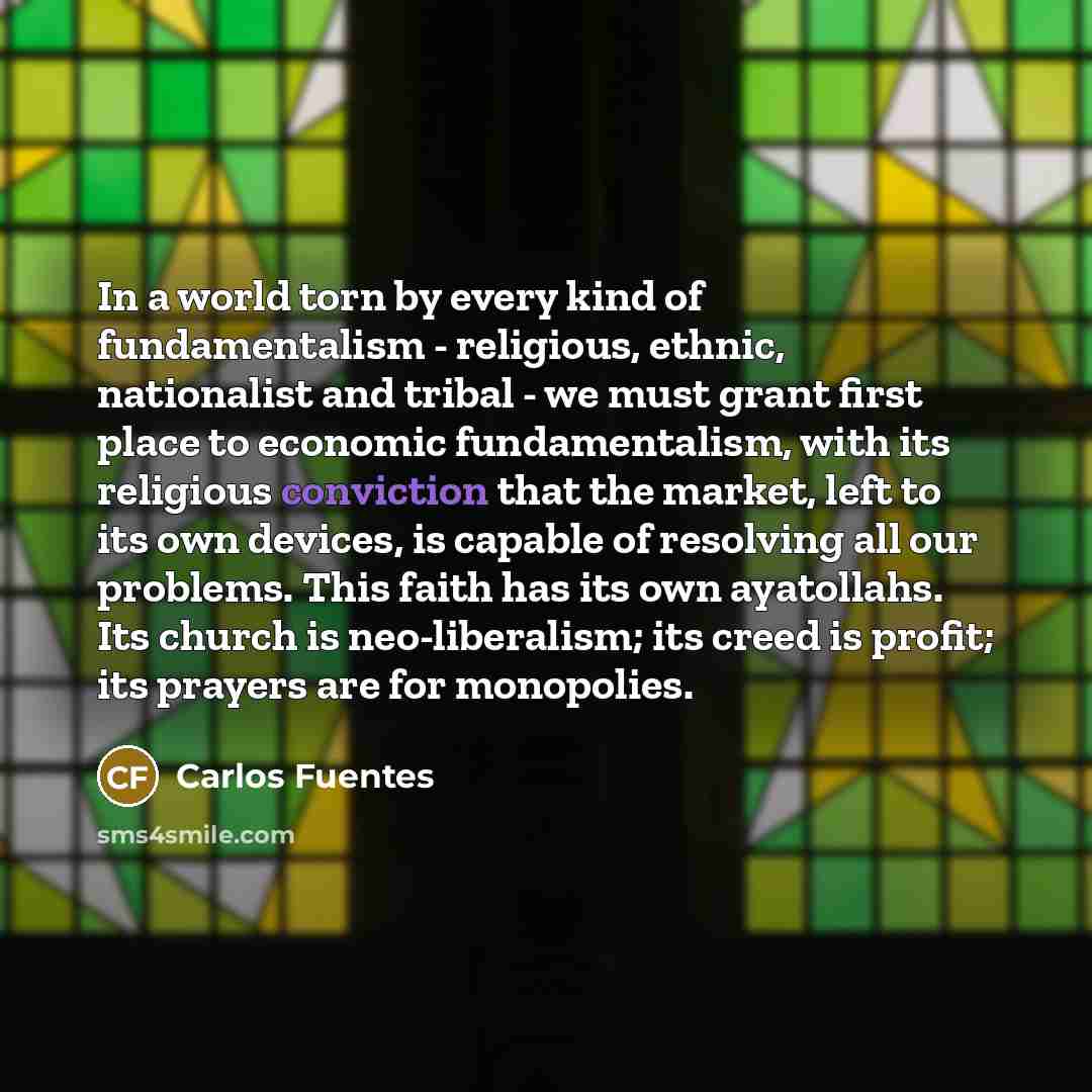 “In a world torn by every kind of fundamentalism -…” quote by Carlos Fuentes