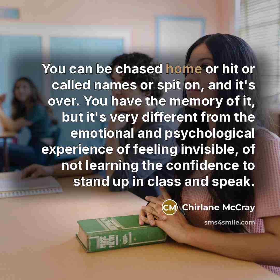 “You can be chased home or hit or called names…” quote by Chirlane McCray