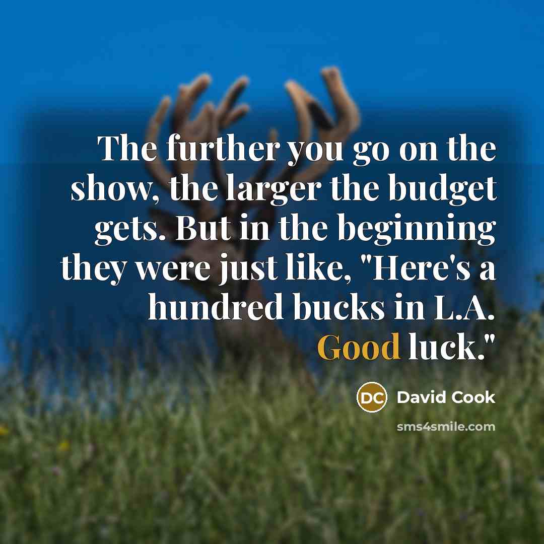 “The further you go on the show, the larger the…” quote by David Cook